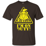 T-Shirts Dark Chocolate / Small Im on duty T-Shirt