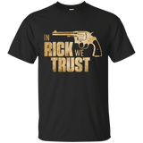 T-Shirts Black / Small In Rick We Trust T-Shirt