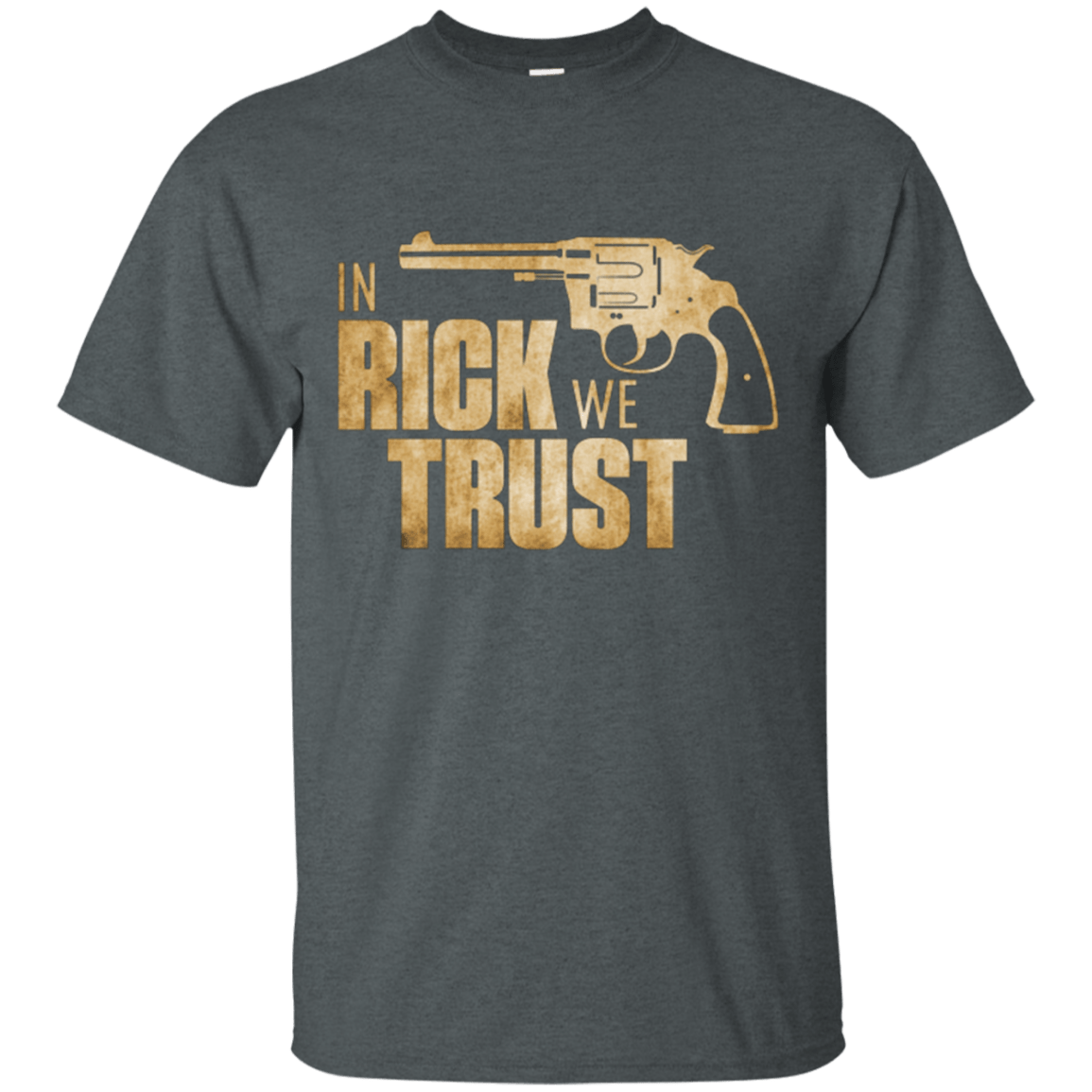 T-Shirts Dark Heather / Small In Rick We Trust T-Shirt