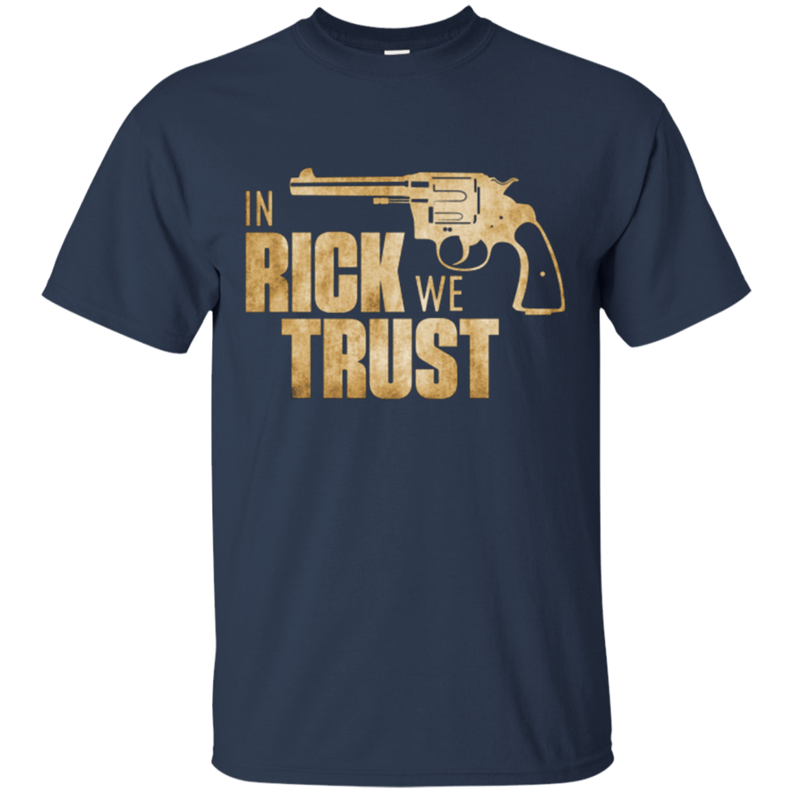 T-Shirts Navy / Small In Rick We Trust T-Shirt