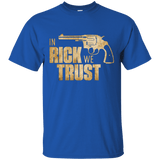 T-Shirts Royal / Small In Rick We Trust T-Shirt