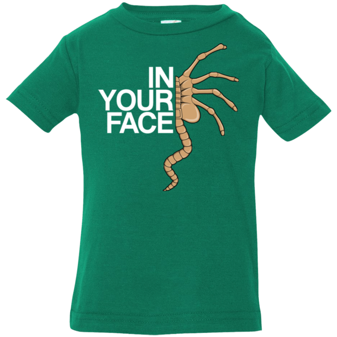 T-Shirts Kelly / 6 Months IN YOUR FACE Infant Premium T-Shirt