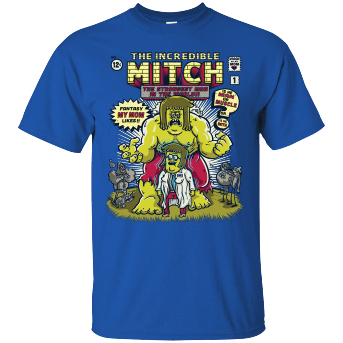 T-Shirts Royal / Small Incredible Mitch T-Shirt