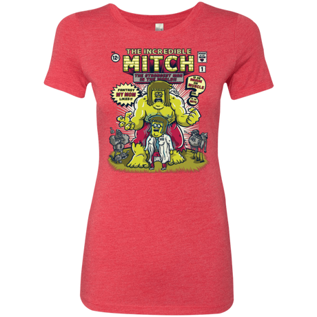 T-Shirts Vintage Red / Small Incredible Mitch Women's Triblend T-Shirt