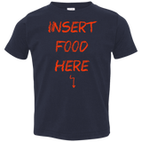 T-Shirts Navy / 2T Insert Food Toddler Premium T-Shirt