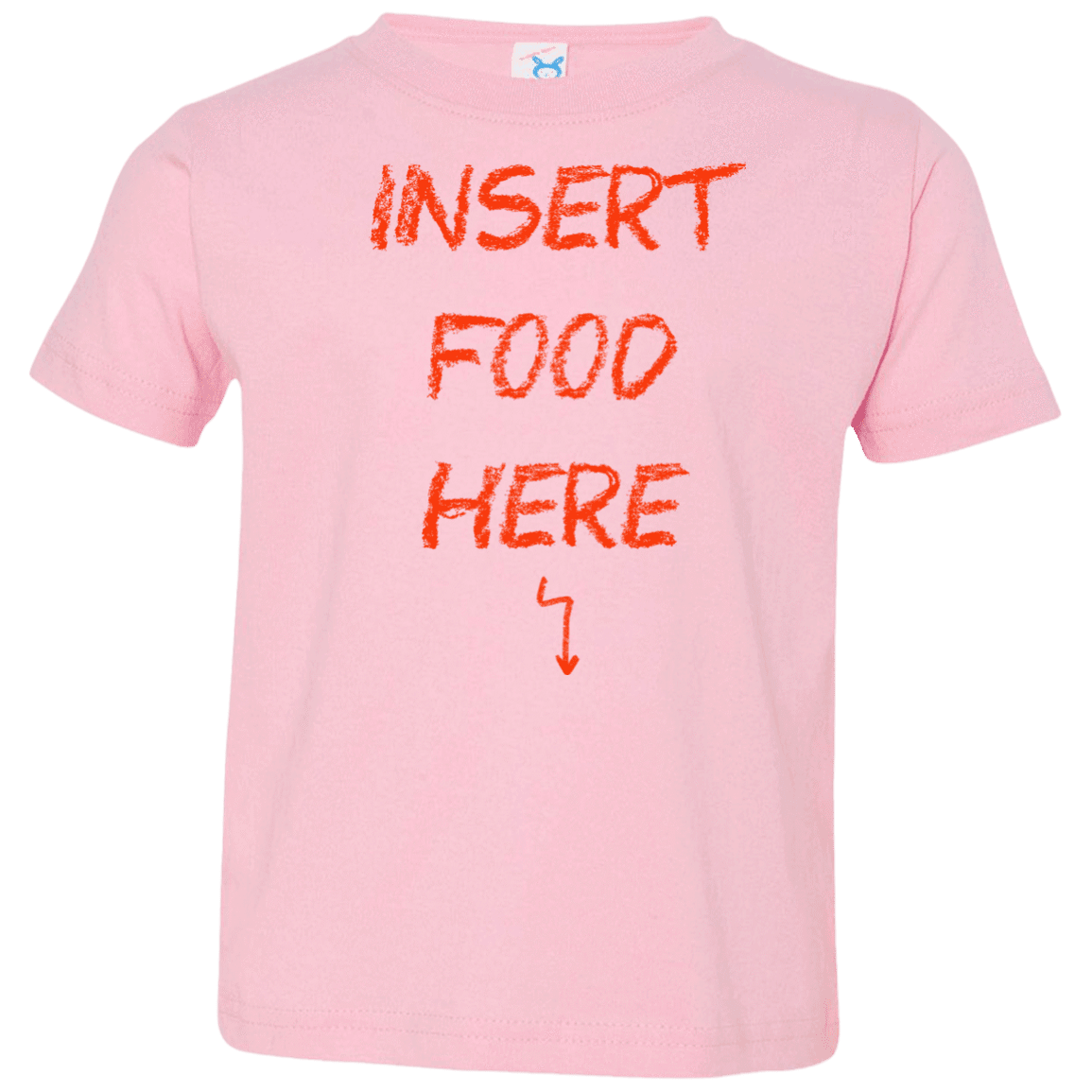 T-Shirts Pink / 2T Insert Food Toddler Premium T-Shirt