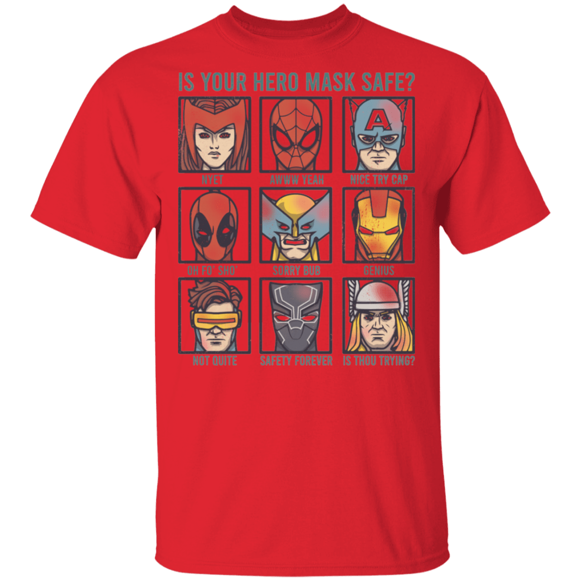 Is Your Hero Mask Safe T-Shirt