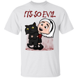 T-Shirts White / S Its So Evil T-Shirt