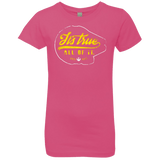 T-Shirts Hot Pink / YXS Its True Girls Premium T-Shirt