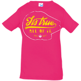 T-Shirts Hot Pink / 6 Months Its True Infant Premium T-Shirt