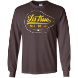 T-Shirts Dark Chocolate / S Its True Men's Long Sleeve T-Shirt