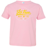 T-Shirts Pink / 2T Its True Toddler Premium T-Shirt