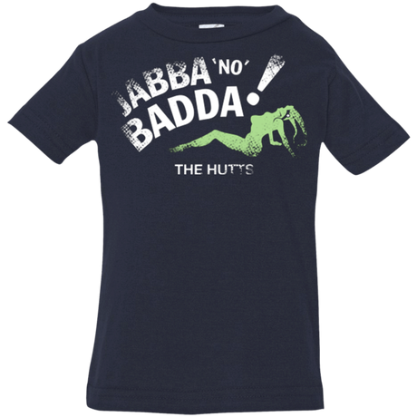 T-Shirts Navy / 6 Months Jabba No Badda Infant Premium T-Shirt