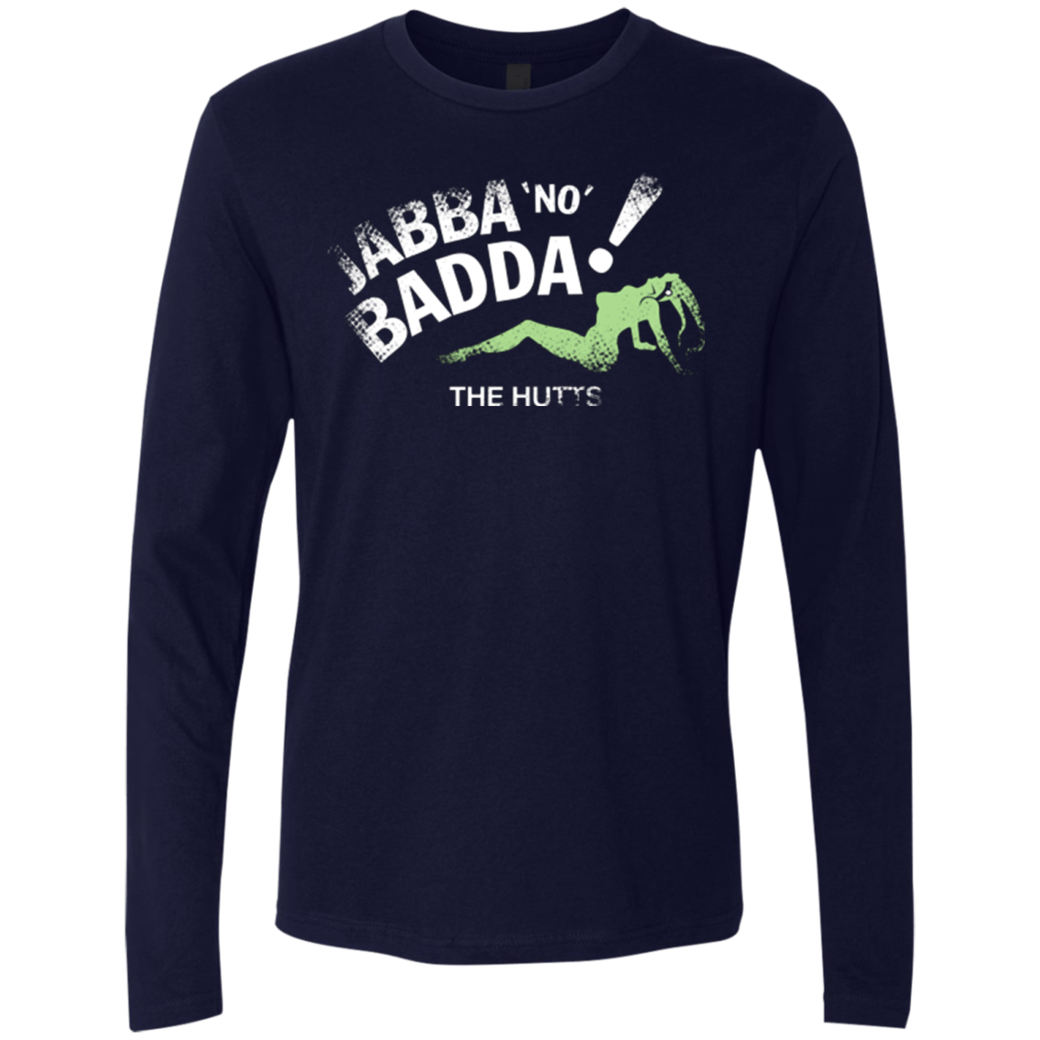 Jabba No Badda Men's Premium Long Sleeve