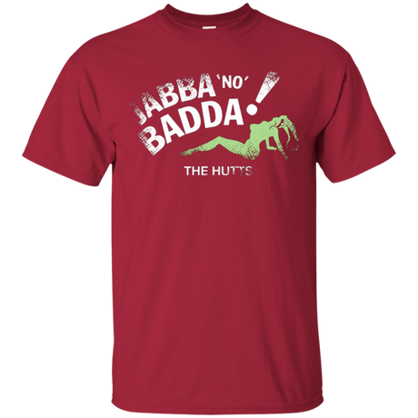 T-Shirts Cardinal / Small Jabba No Badda T-Shirt