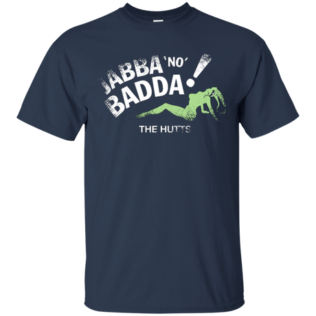 Jabba No Badda T-Shirt