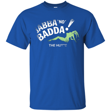 T-Shirts Royal / Small Jabba No Badda T-Shirt