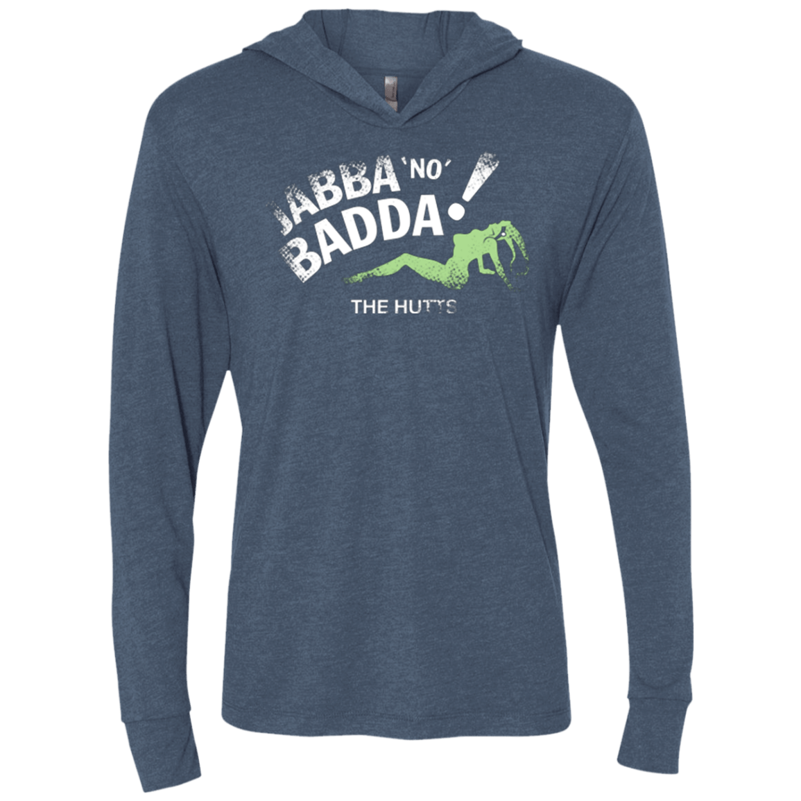 T-Shirts Indigo / X-Small Jabba No Badda Triblend Long Sleeve Hoodie Tee