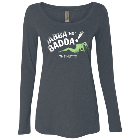 T-Shirts Vintage Navy / Small Jabba No Badda Women's Triblend Long Sleeve Shirt