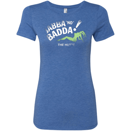 Jabba No Badda Women's Triblend T-Shirt