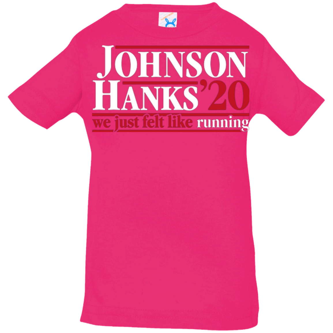T-Shirts Hot Pink / 6 Months Johnson Hanks 2020 Infant Premium T-Shirt