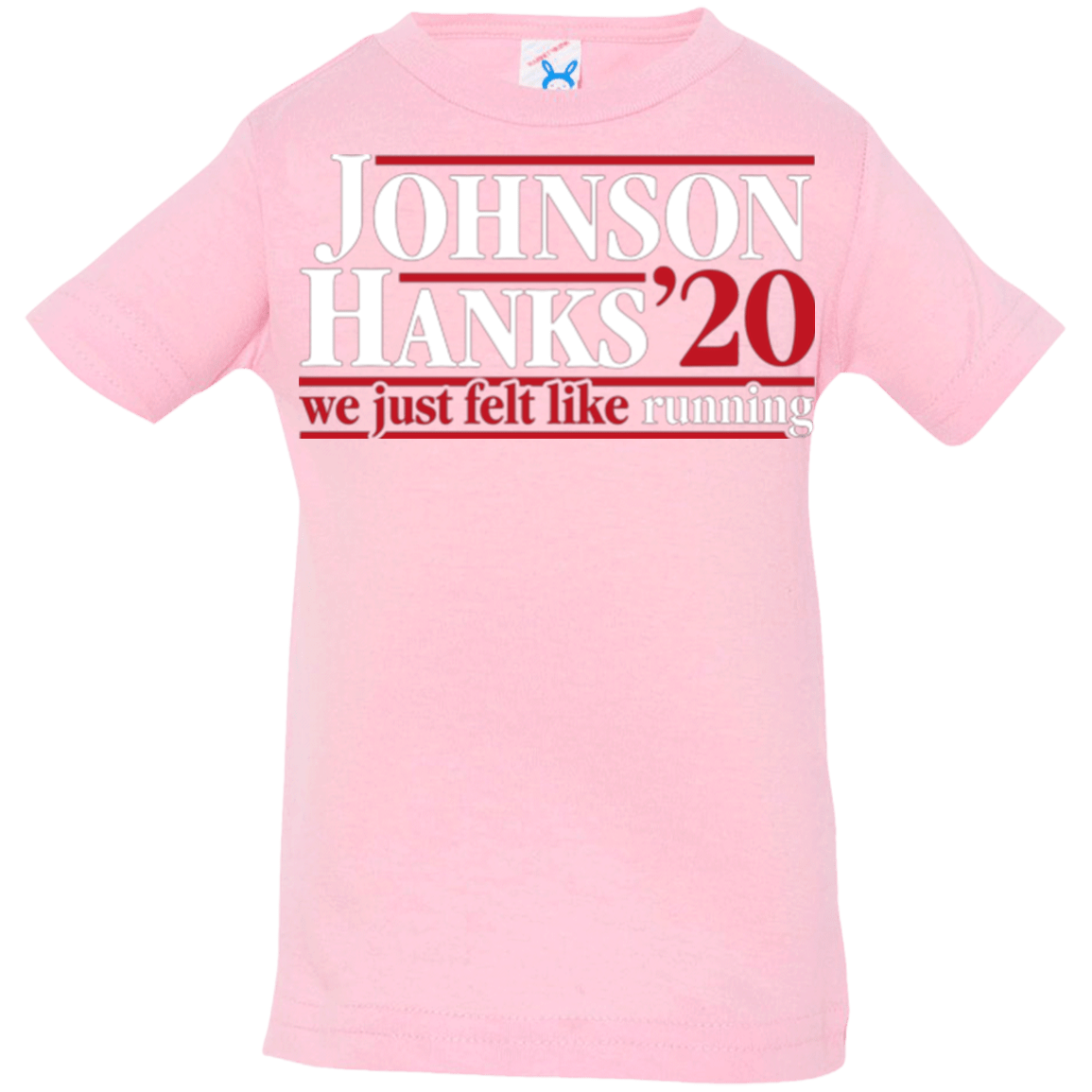 T-Shirts Pink / 6 Months Johnson Hanks 2020 Infant Premium T-Shirt