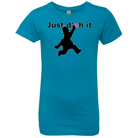 T-Shirts Turquoise / YXS Just doh it Girls Premium T-Shirt
