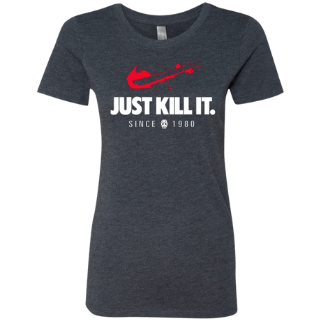T-Shirts Vintage Navy / Small Just Kill It Women's Triblend T-Shirt