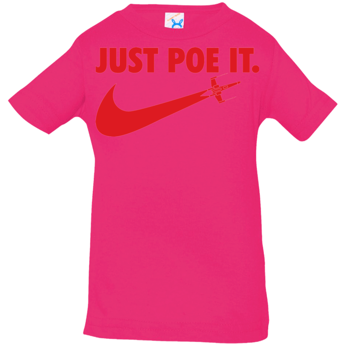 T-Shirts Hot Pink / 6 Months Just Poe It Infant PremiumT-Shirt