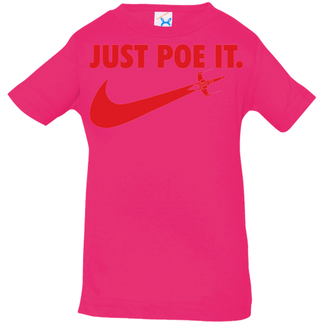 T-Shirts Hot Pink / 6 Months Just Poe It Infant PremiumT-Shirt