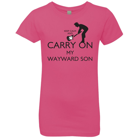 T-Shirts Hot Pink / YXS Keep Calm and Carry On My Wayward Son! Girls Premium T-Shirt