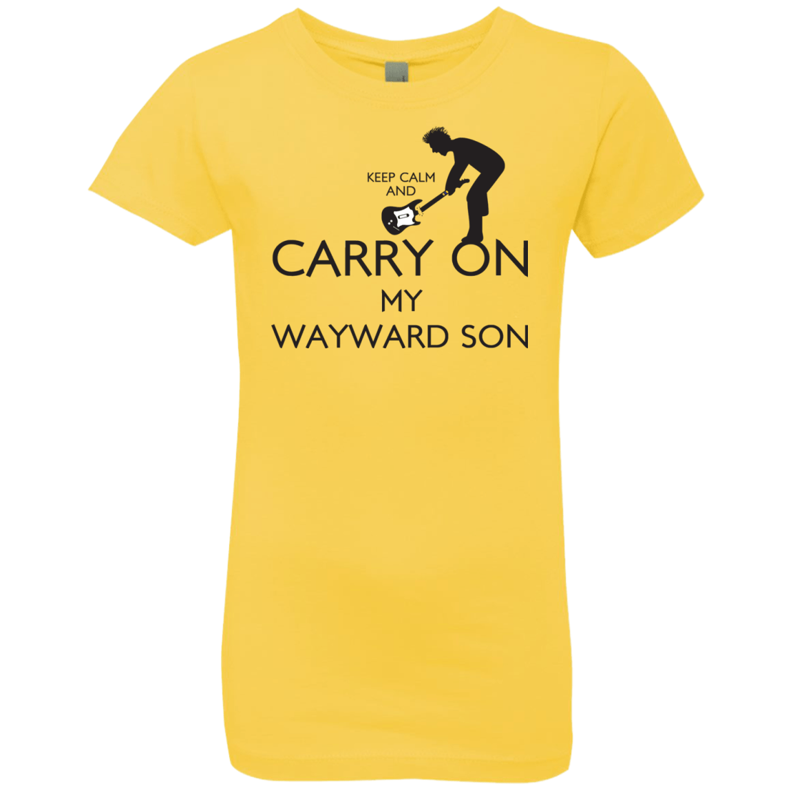 T-Shirts Vibrant Yellow / YXS Keep Calm and Carry On My Wayward Son! Girls Premium T-Shirt