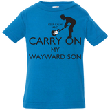 T-Shirts Cobalt / 6 Months Keep Calm and Carry On My Wayward Son! Infant Premium T-Shirt