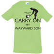 T-Shirts Key Lime / 6 Months Keep Calm and Carry On My Wayward Son! Infant Premium T-Shirt