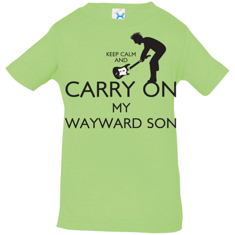 T-Shirts Key Lime / 6 Months Keep Calm and Carry On My Wayward Son! Infant Premium T-Shirt