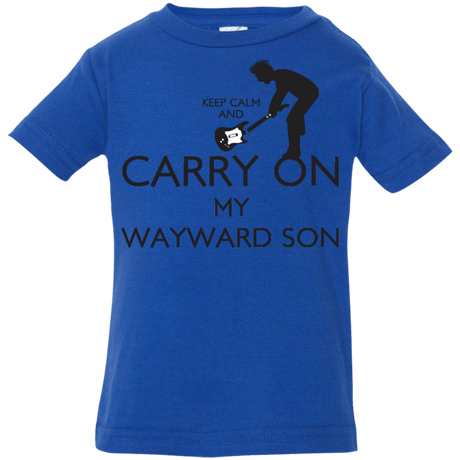 T-Shirts Royal / 6 Months Keep Calm and Carry On My Wayward Son! Infant Premium T-Shirt