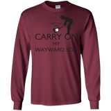 T-Shirts Maroon / S Keep Calm and Carry On My Wayward Son! Men's Long Sleeve T-Shirt