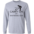 T-Shirts Sport Grey / S Keep Calm and Carry On My Wayward Son! Men's Long Sleeve T-Shirt