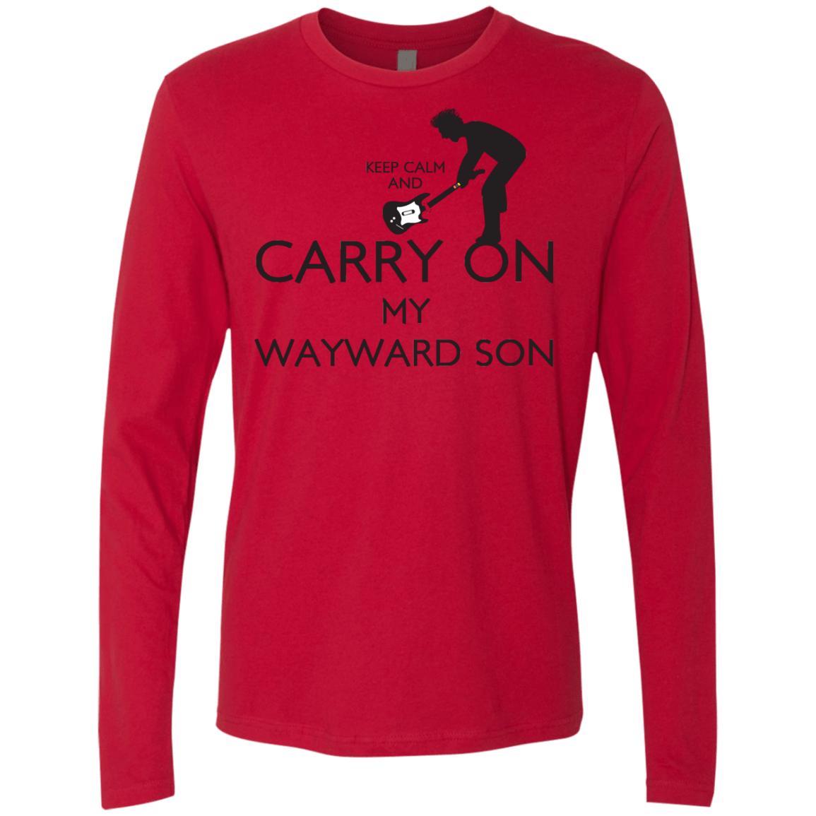 T-Shirts Red / S Keep Calm and Carry On My Wayward Son! Men's Premium Long Sleeve