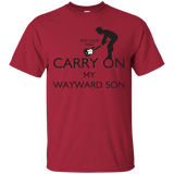 T-Shirts Cardinal / S Keep Calm and Carry On My Wayward Son! T-Shirt