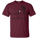 T-Shirts Maroon / S Keep Calm and Carry On My Wayward Son! T-Shirt