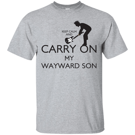 T-Shirts Sport Grey / S Keep Calm and Carry On My Wayward Son! T-Shirt