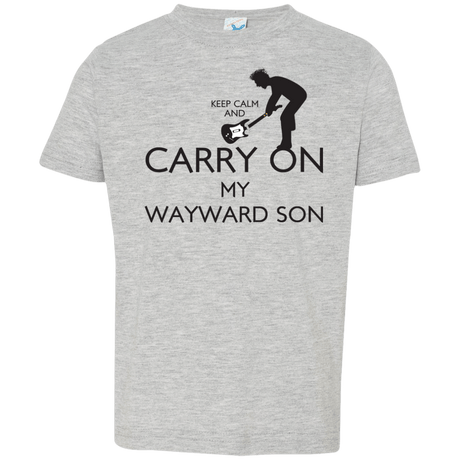 T-Shirts Heather Grey / 2T Keep Calm and Carry On My Wayward Son! Toddler Premium T-Shirt