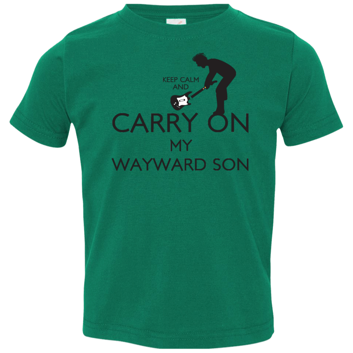 T-Shirts Kelly / 2T Keep Calm and Carry On My Wayward Son! Toddler Premium T-Shirt