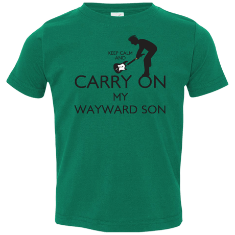 T-Shirts Kelly / 2T Keep Calm and Carry On My Wayward Son! Toddler Premium T-Shirt