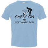 T-Shirts Light Blue / 2T Keep Calm and Carry On My Wayward Son! Toddler Premium T-Shirt