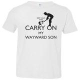 T-Shirts White / 2T Keep Calm and Carry On My Wayward Son! Toddler Premium T-Shirt