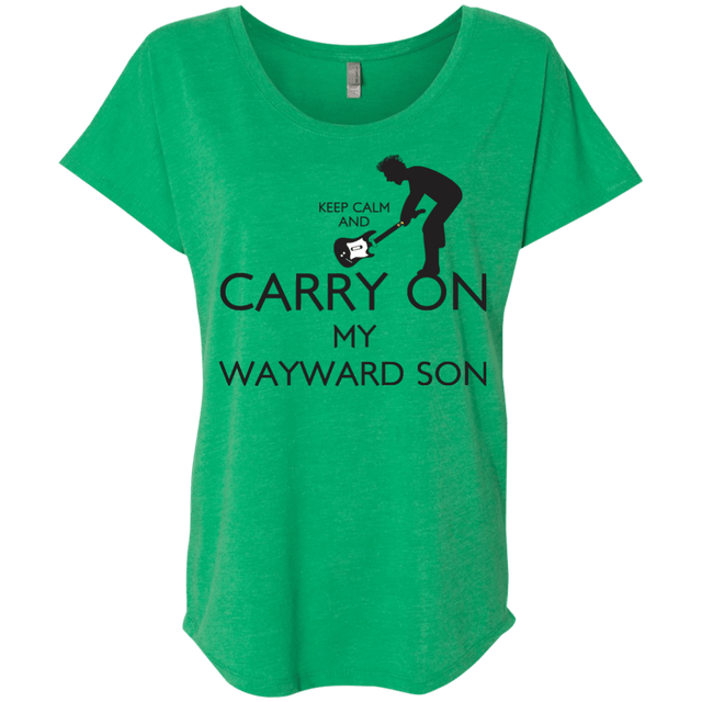 T-Shirts Envy / X-Small Keep Calm and Carry On My Wayward Son! Triblend Dolman Sleeve