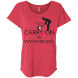 T-Shirts Vintage Red / X-Small Keep Calm and Carry On My Wayward Son! Triblend Dolman Sleeve