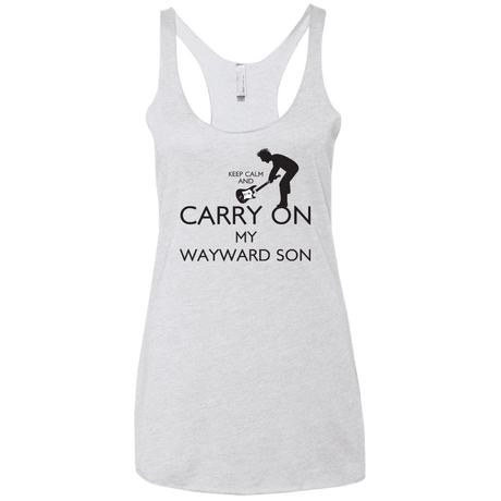 T-Shirts Heather White / X-Small Keep Calm and Carry On My Wayward Son! Women's Triblend Racerback Tank